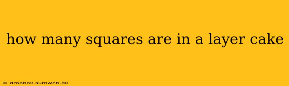 how many squares are in a layer cake