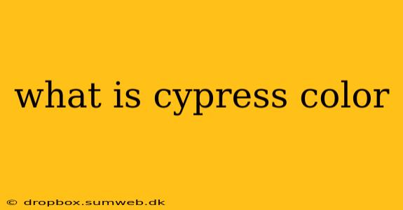 what is cypress color